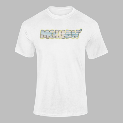 Mornin' Unisex t-shirt