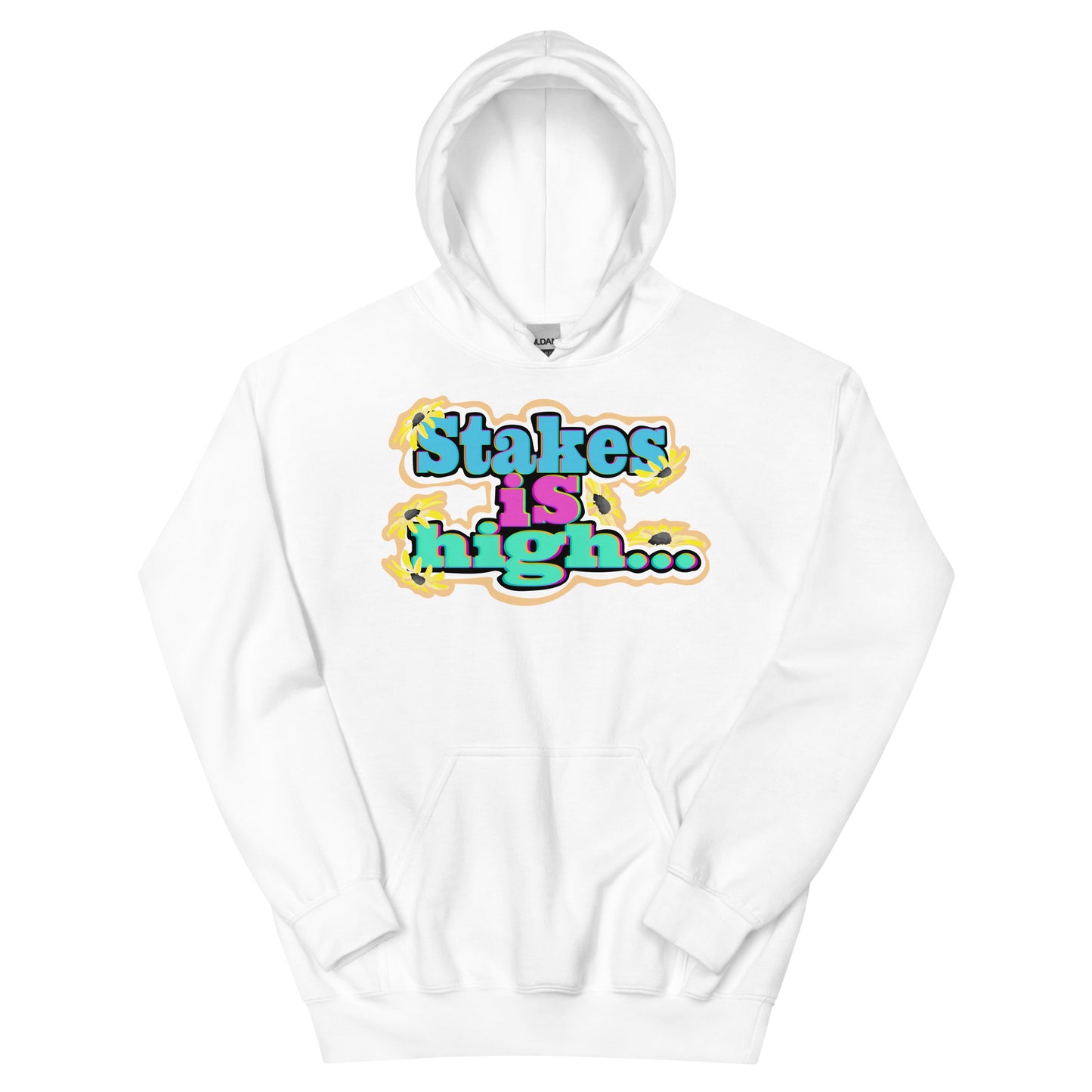 Stakes is High Unisex Hoodie