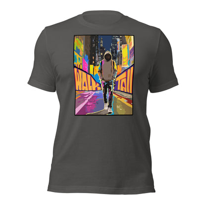 Walk Tall Unisex t-shirt