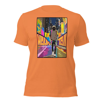 Walk Tall Unisex t-shirt