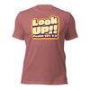 Look Up! Unisex t-shirt