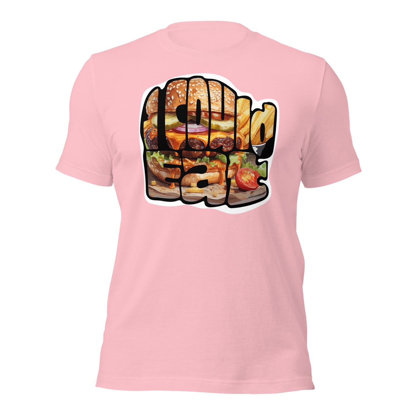 I could eat... Unisex t-shirt