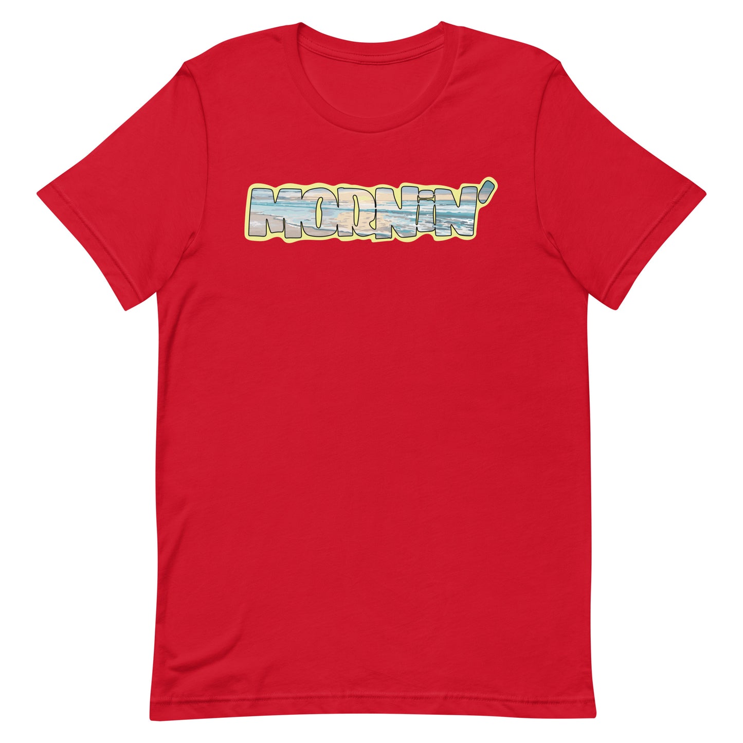 Mornin' Unisex t-shirt