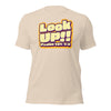 Look Up! Unisex t-shirt