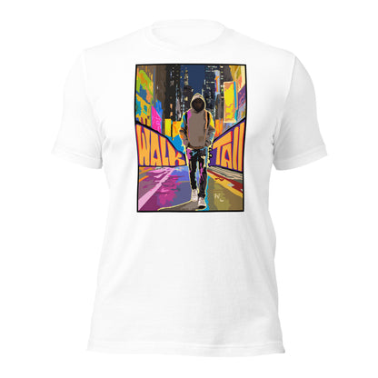 Walk Tall Unisex t-shirt