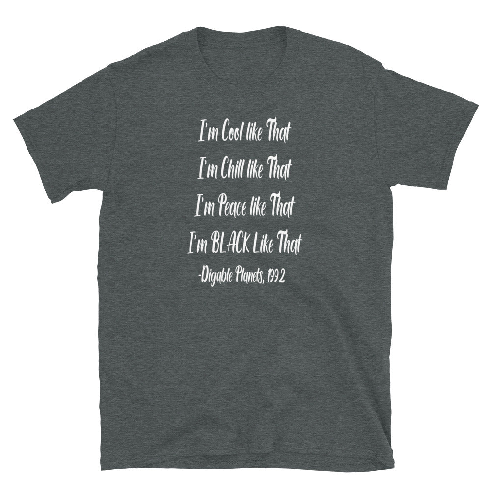 Cool like dat Short-Sleeve Unisex T-Shirt (white design)