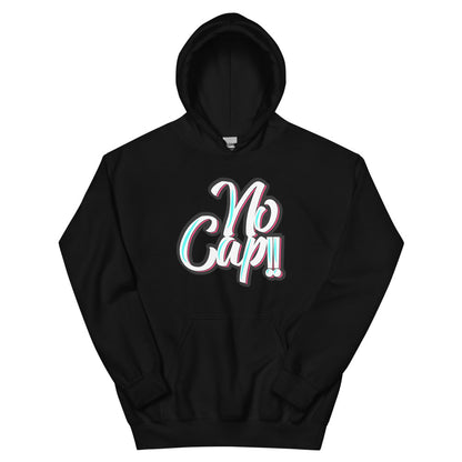 No Cap!!! Unisex Hoodie