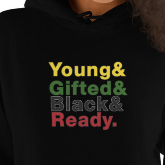 Young&Gifted&Black&Ready Unisex Hoodie