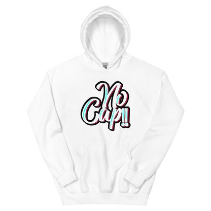 No Cap!!! Unisex Hoodie