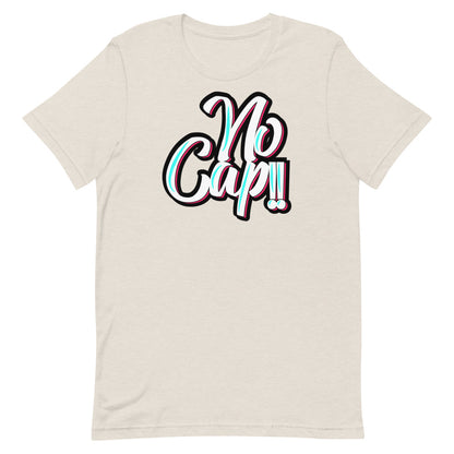 No Cap!!! Short-sleeve unisex t-shirt