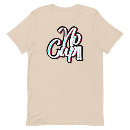 No Cap!!! Short-sleeve unisex t-shirt